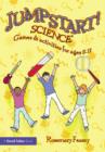 Jumpstart! Science : Games and Activities for Ages 5-11 - eBook
