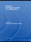 Chinese Entrepreneurship in a Global Era - eBook