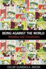 Being Against the World : Rebellion and Constitution - eBook