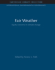 Fair Weather : Equity Concerns in Climate Change - eBook