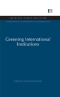 Greening International Institutions - eBook