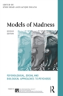 Models of Madness : Psychological, Social and Biological Approaches to Psychosis - eBook