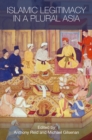 Islamic Legitimacy in a Plural Asia - eBook