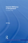 Islamist Militancy in Bangladesh : A Complex Web - eBook