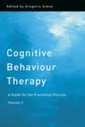 Cognitive Behaviour Therapy : A Guide for the Practising Clinician, Volume 2 - eBook