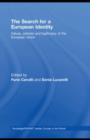 The Search for a European Identity : Values, Policies and Legitimacy of the European Union - eBook