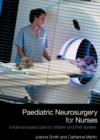 Paediatric Neurosurgery for Nurses : Evidence-based care for children and their families - eBook
