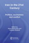 Iran in the 21st Century : Politics, Economics & Conflict - eBook