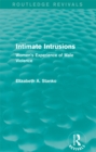 Intimate Intrusions (Routledge Revivals) : Women's Experience of Male Violence - eBook