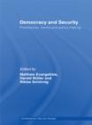 Democracy and Security : Preferences, Norms and Policy-Making - eBook