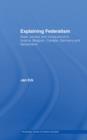 Explaining Federalism : State, society and congruence in Austria, Belgium, Canada, Germany and Switzerland - eBook