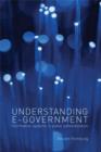 Understanding E-Government : Information Systems in Public Administration - eBook