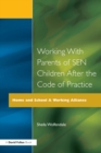 Working with Parents of SEN Children after the Code of Practice - eBook