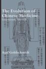 The Evolution of Chinese Medicine : Song Dynasty, 960-1200 - eBook