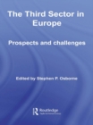 The Third Sector in Europe : Prospects and challenges - eBook