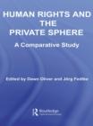 Human Rights and the Private Sphere vol 1 : A Comparative Study - eBook