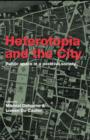 Heterotopia and the City : Public Space in a Postcivil Society - eBook