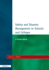 Safety and Disaster Management in Schools and Colleges : A Training Manual - eBook