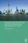 Financial Sector Reform and the International Integration of China - eBook