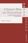 China's War on Terrorism : Counter-Insurgency, Politics and Internal Security - eBook