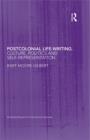 Postcolonial Life-Writing : Culture, Politics, and Self-Representation - eBook