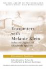 Encounters with Melanie Klein : Selected Papers of Elizabeth Spillius - eBook