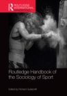 Routledge Handbook of the Sociology of Sport - eBook