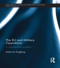 The EU and Military Operations : A comparative analysis - eBook