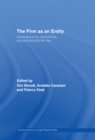 The Firm as an Entity : Implications for Economics, Accounting and the Law - eBook