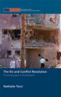 The EU and Conflict Resolution : Promoting Peace in the Backyard - eBook