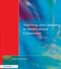 Teaching and Learning in Multicultural Classrooms - eBook