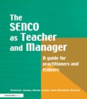 The Special Needs Coordinator as Teacher and Manager : A Guide for Practitioners and Trainers - eBook