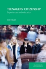 Teenagers' Citizenship : Experiences and Education - eBook