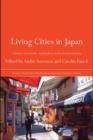 Living Cities in Japan : Citizens' Movements, Machizukuri and Local Environments - eBook