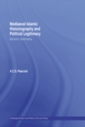 Mediaeval Islamic Historiography and Political Legitimacy : Bal'ami's Tarikhnamah - eBook