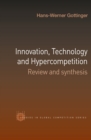 Innovation, Technology and Hypercompetition : Review and Synthesis - eBook