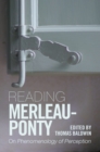 Reading Merleau-Ponty : On Phenomenology of Perception - eBook