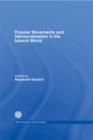 Popular Movements and Democratization in the Islamic World - eBook