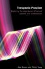Therapeutic Pluralism : Exploring the Experiences of Cancer Patients and Professionals - eBook