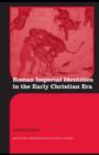 Roman Imperial Identities in the Early Christian Era - eBook