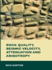 Rock Quality, Seismic Velocity, Attenuation and Anisotropy - eBook