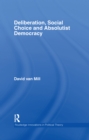 Deliberation, Social Choice and Absolutist Democracy - eBook