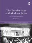 The Buraku Issue and Modern Japan : The Career of Matsumoto Jiichiro - eBook