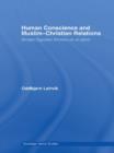 Human Conscience and Muslim-Christian Relations : Modern Egyptian Thinkers on al-damir - eBook