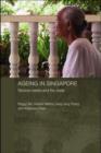 Ageing in Singapore : Service needs and the state - eBook