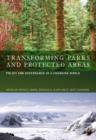 Transforming Parks and Protected Areas : Policy and Governance in a Changing World - eBook