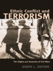 Ethnic Conflict and Terrorism : The Origins and Dynamics of Civil Wars - eBook