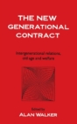 The New Generational Contract : Intergenerational Relations And The Welfare State - eBook