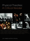 Physical Theatres: A Critical Reader - eBook