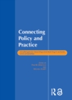 Connecting Policy and Practice : Challenges for Teaching and Learning in Schools and Universities - eBook